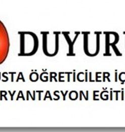 USTA ÖĞRETİCİ ORYANTASYON EĞİTİMİ